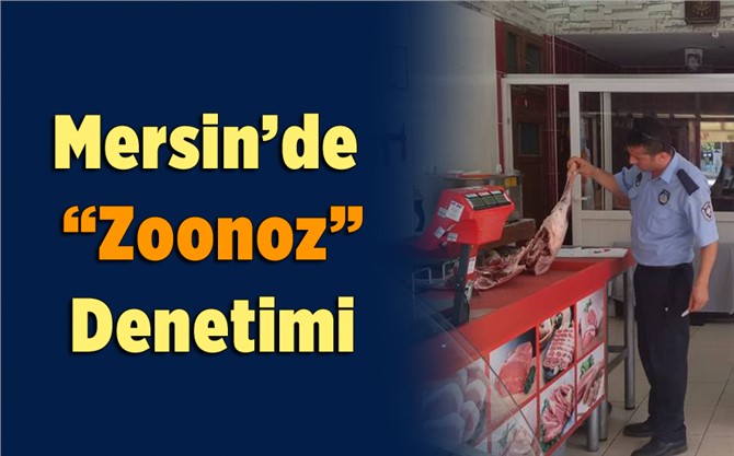 Mersin'de "Zoonoz" Denetimi! Zoonoz Nedir? Neden Tehlikelidir?