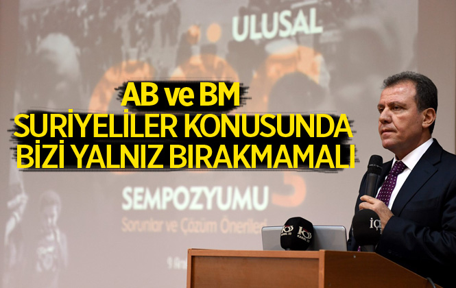 Başkan Seçer, "AB ve BM, Suriyeli Misafirler Konusunda Bizi Yalnız Bırakmamalı"