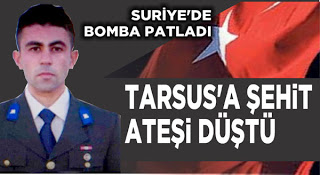 TARSUS’UN ŞEHİDİ BUGÜN DUALARLA TOPRAĞA VERİLECEK