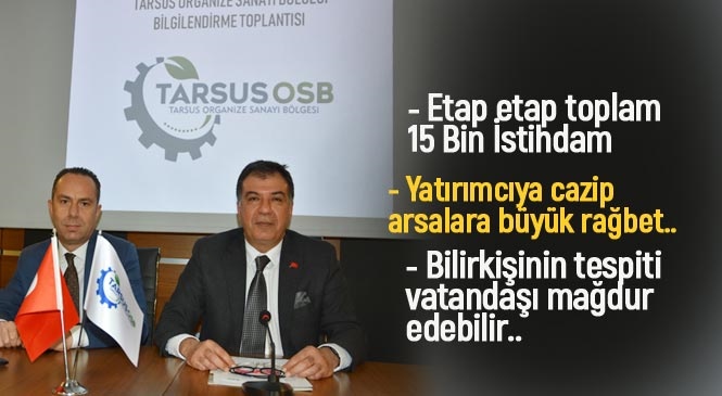 Tarsus OSB'de Arazisi Bulunan Vatandaşlara Uyarı! Bilirkişinin Tespiti Vatandaşı Mağdur Edebilir.