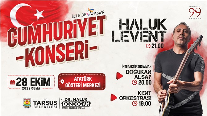 HALUK LEVENT 28 EKİM’DE TARSUS’TA